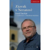 Zázrak v Neratově (2. vydání) - Josef Suchár