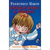 Grázlik Gabo a zúbková víla | Francesca Simon