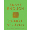 Brave Enough