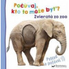 Zvieratá zo zoo - Počúvaj, kto to môže byť? - autor neuvedený