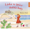 Láska ve špičce italské… (Blanka Malá)