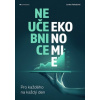 Neučebnice ekonomie - Farkačová Lenka
