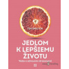 Jedlom k lepšiemu životu - Tim Spector - online doručenie