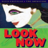 Costello Elvis/Imposters - Look Now / DeLuxe / 2CD / Digisleeve [2 CD]
