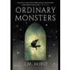 Ordinary Monsters : (The Talents Series 1) - M. Miro J.