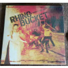 LP Rhino Bucket: And Then It Got Ugly