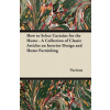 How to Select Curtains for the Home - A Collection of Classic Articles on Interior Design and Home Furnishing