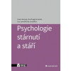 Psychologie stárnutí a stáří - Kolektív