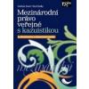 Mezinárodní právo veřejné s kazuistikou, 3. vydání (Vladislav David, Pavel Sladký )