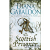 The Scottish Prisoner - Diana Gabaldon