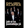 Jak si to pamatuju já