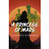 A Princess of Mars - Edgar Rice Burroughs