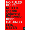 No Rules Rules - Reed Hastings, Erin Meyer