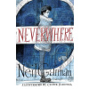 Neverwhere. Illustrated Edition - Neil Gaiman