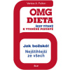OMG dieta - 6 týdnů k vysněné postavě