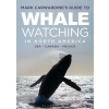 Mark Carwardines Guide to Whale Watching in North America