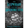 The Shipwright and the Shroudweaver