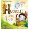 Houbeles a jeho les - Eva Čepičková