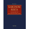 Karcinom rekta od diagnózy po multidisciplinární léčbu - Ihnát Peter