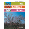 Řez ovocných dřevin - Tomáš Nečas a kolektiv