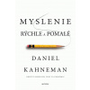 Myslenie rýchle a pomalé - Daniel Kahneman