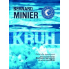 Bernard Minier - Kruh