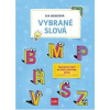 Vybrané slová: Pracovný zošit na precvičovanie učiva - Dienerová Eva