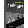 A bylo jitro