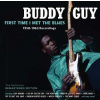 CD Buddy Guy: First Time I Met The Blues 1958-1963 Recordings