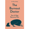 The Burnout Doctor - Dr Claire Ashley, Bloomsbury Publishing PLC