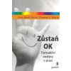 Harris Amy Bjork: Zůstaň OK - Transakční analýza v praxi (Slavná kniha 