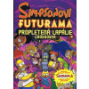 Simpsonovi FUTURAMA - Propletená lapálie - Matt Groening
