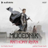 Mučedník - Anthony Ryan (mp3 audiokniha)
