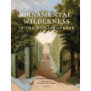 Ornamental Wilderness in the English Garden