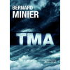 Bernard Minier - Tma