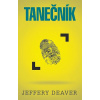 Tanečník - 3. vydání - Jeffery Deaver