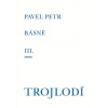 Básně III Trojlodí - Pavel Petr