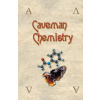 Caveman Chemistry