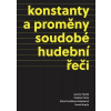 Konstanty a proměny soudobé hudební řeči - Jaromír Havlík