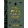 You Will Be Able to Read Tarot by the End of This Book - Nicole Rallis, Peter Henry Reed, Octopus Publishing Group