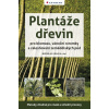 Plantáže dřevin pro biomasu, vánoční stromky a zalesňování zemědělských půd - Kravka Miroslav a kolektiv
