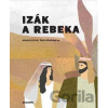 Izák a Rebeka - Ivana Pecháčková