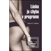 Láska je chyba v program… (Maxim E. Matkin)