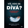 Víš, kdo se dívá? - Ryan Catherine Howardová