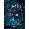 Temné a osamělé prokletí - Brigid Kemmerer