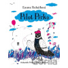 Pilot Pírko - Emma Pecháčková, Petra Josefína Stibitzová