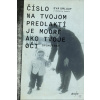 Číslo na tvojom predlakt… (Eva Umlauf)