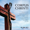 CORPUS CHRISTI - SACRED WORKS / PASSIONS, SONATAS, MASSES (10CD) (Heinrich Schütz (1585-1672), Johann Sebastian Bach (1685-1750), Georg Philipp Telemann (1681-1767), Wolfgang Amadeus Mozart (1756-1791