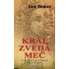 Král zvedá meč