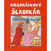 Rozprávkový šlabikár - Šípová Ruženka - Marta Hollá